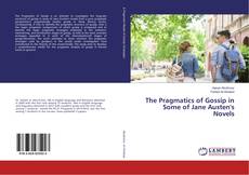 Buchcover von The Pragmatics of Gossip in Some of Jane Austen's Novels