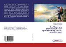 Copertina di Synthesis and characterization of hydrothermally derived nano/micromat