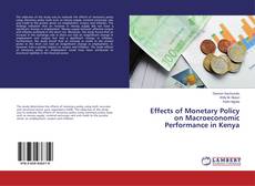 Bookcover of Effects of Monetary Policy on Macroeconomic Performance in Kenya