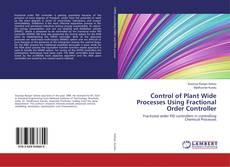 Copertina di Control of Plant Wide Processes Using Fractional Order Controller