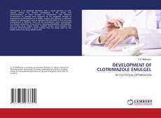 Copertina di DEVELOPMENT OF CLOTRIMAZOLE EMULGEL