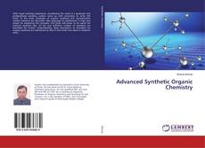 Copertina di Advanced Synthetic Organic Chemistry