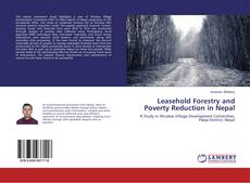 Copertina di Leasehold Forestry and Poverty Reduction in Nepal