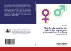 Copertina di Male headship & female submission in marriage among African Christians