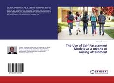 Copertina di The Use of Self-Assessment Models as a means of raising attainment