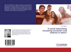 Copertina di Is social networking increasing narcissism and violence in teens?