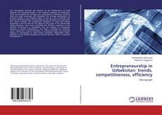 Copertina di Entrepreneurship in Uzbekistan: trends, competitiveness, efficiency