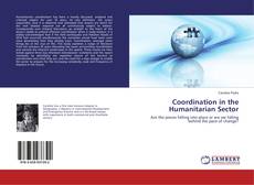 Bookcover of Coordination in the Humanitarian Sector