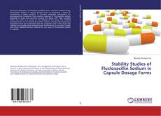 Buchcover von Stability Studies of Flucloxacillin Sodium in Capsule Dosage Forms