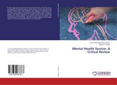 Copertina di Mental Health Service: A Critical Review