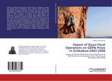 Copertina di Impact of Quasi Fiscal Operations on GDP& Prices in Zimbabwe:2003-2008
