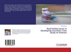 Couverture de Road Safety Issues in Developing Countries: Case Study of Vietnam