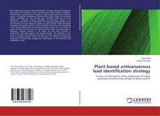 Copertina di Plant based anticancerous lead identification strategy