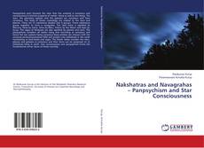 Bookcover of Nakshatras and Navagrahas – Panpsychism and Star Consciousness
