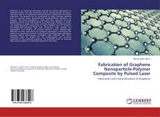 Copertina di Fabrication of Graphene Nanoparticle-Polymer Composite by Pulsed Laser
