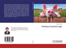 Copertina di Feeding of grower pigs