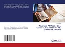 Couverture de Advanced PR Master Class Guide - A Handbook for PhD & Masters Students