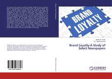 Copertina di Brand Loyalty-A Study of Select Newspapers
