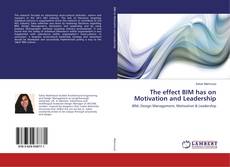 Copertina di The effect BIM has on Motivation and Leadership