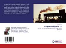 Copertina di Engendering the Oil