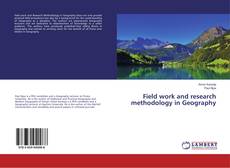 Copertina di Field work and research methodology in Geography