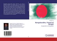 Copertina di Bangabandhu: Friend of Bengal