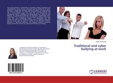 Copertina di Traditional and cyber bullying at work