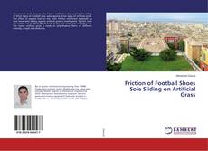 Copertina di Friction of Football Shoes Sole Sliding on Artificial Grass