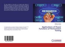 Copertina di Applications of Power Functions of Permutation Testing