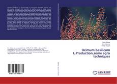 Copertina di Ocimum basilicum L.Production,some agro techniques