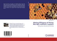 Copertina di Mating Efficiency of Honey Bee Apis mellifera L.queens