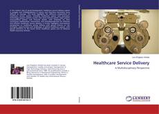 Copertina di Healthcare Service Delivery