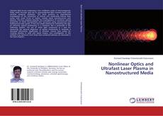 Copertina di Nonlinear Optics and Ultrafast Laser Plasma in Nanostructured Media
