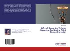 Copertina di DC-Link Capacitor Voltage Balancing for Neutral Point Clamped Inverter