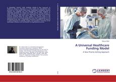 Copertina di A Universal Healthcare Funding Model