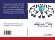 Buchcover von Mitigation of Malicious Nodes in MANET's Using Trust Management