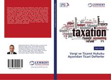 Buchcover von Vergi ve Ticaret Hukuku Açısından Ticari Defterler