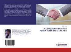Copertina di A Comparative Study on ADR in Japan and Cambodia