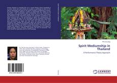 Bookcover of Spirit Mediumship in Thailand