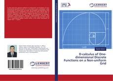 Copertina di D-calculus of One-dimensional Discrete Functions on a Non-uniform Grid
