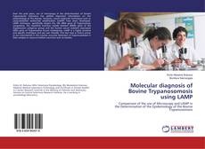 Buchcover von Molecular diagnosis of Bovine Trypanosomosis using LAMP