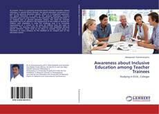 Copertina di Awareness about Inclusive Education among Teacher Trainees