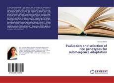 Copertina di Evaluation and selection of rice genotypes for submergence adaptation