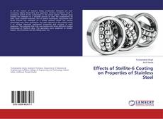 Buchcover von Effects of Stellite-6 Coating on Properties of Stainless Steel