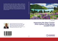 Copertina di Improving the Steyr Tractor Hitch System Using Spring Loaded U-bolt