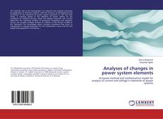 Bookcover of Analyses of changes in power system elements