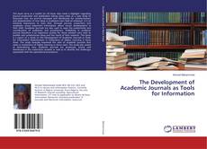 The Development of Academic Journals as Tools for Information的封面