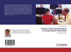 Copertina di Factors That Lead Students to Study Music Education