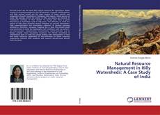 Copertina di Natural Resource Management in Hilly Watersheds: A Case Study of India