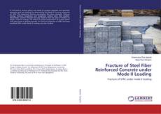 Copertina di Fracture of Steel Fiber Reinforced Concrete under Mode II Loading